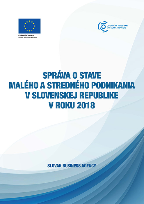 Správa o stave malého a stredného podnikania v Slovenskej republike v roku 2018